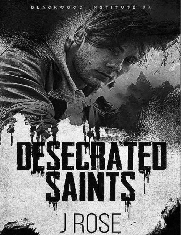 Portada de Desecrated Saints: A Dark Reverse Harem Romance (Blackwood Institute Book 3)